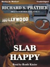 Slab Happy